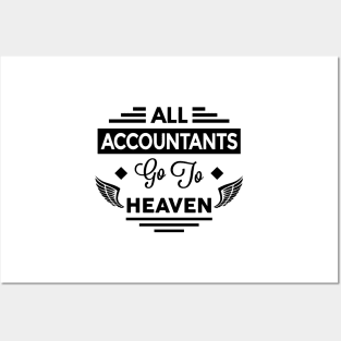 All Accountants Go To Heaven Posters and Art